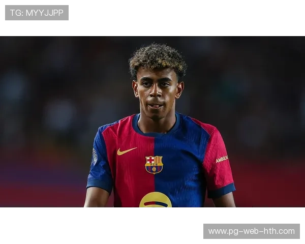 亚马尔处理球非常成熟